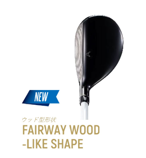 FAIRWAY WOOD-LIKE SHAPE